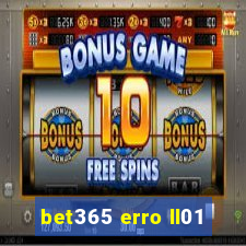 bet365 erro ll01